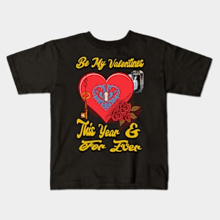 Be My Valentines This Year _ Forever - Modern _ Beautiful Kids T-Shirt